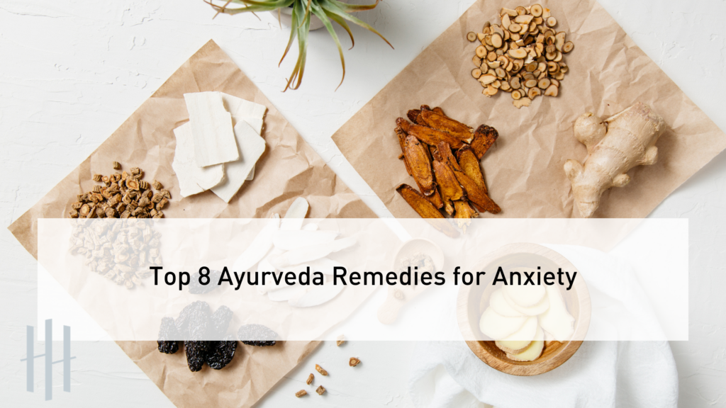 Top 8 Ayurveda Remedies For Anxiety - The Holistic Highway